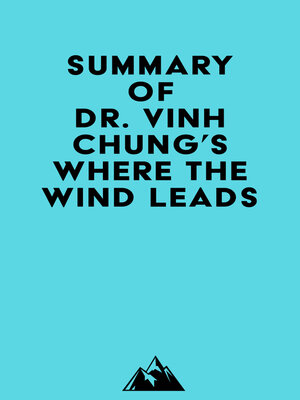 cover image of Summary of Dr. Vinh Chung's Where the Wind Leads
